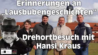 Lausbubengeschichten | Drehortbesuch mit Hansi Kraus in Beuerberg | Mit Sebastian und Paddy