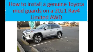 How to install a genuine Toyota mud guards on a 2021 Rav4 Limited AWD