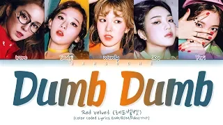 Red Velvet (레드벨벳) - "Dumb Dumb" (Color Coded Lyrics Eng/Rom/Han/가사)