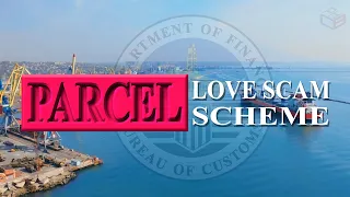 Parcel/Love Scam Scheme @ The Bureau of Customs