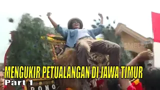 MENGUKIR PETUALANGAN DI JAWA TIMUR | JEJAK PETUALANG (08/10/23) Part 1