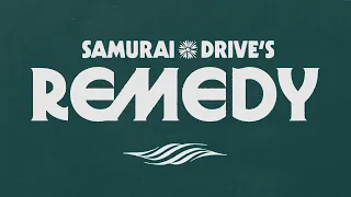 Samurai Drive - Remedy