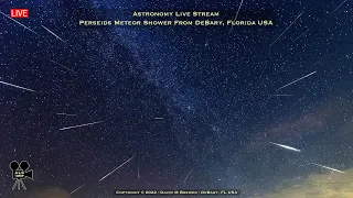 ☄️ Perseids Meteor Shower From DeBary, Florida USA ~ August 11-12, 2022 ☄️