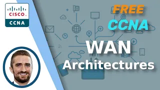 Free CCNA | WAN Architectures | Day 53 | CCNA 200-301 Complete Course