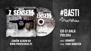 Basti ft. Konkret - "Co Ci dała Polska" Prod. Funk Monster / Album  "Z sensem"