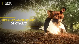 Kerala's Ancient Art of Combat | It Happens Only in India | National Geographic