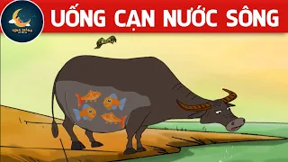 UỐNG CẠN NƯỚC SÔNG - TRUYỆN CỔ TÍCH - QUÀ TẶNG CUỘC SỐNG - KHOẢNH KHẮC KỲ DIỆU - CHUYỆN CỔ TÍCH