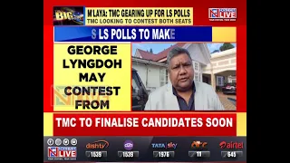 Lok Sabha Polls 2024: TMC in Meghalaya looking to contest from both seats