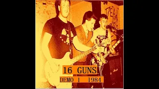 16 GUNS : 1984 Demo 1 : UK Punk Demos