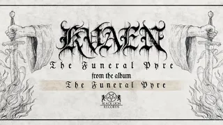 KVAEN - The Funeral Pyre (OFFICIAL AUDIO) | Black Lion Records