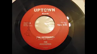 Psychotics - I'm determined - ( 45 )