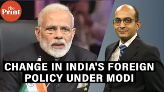 What has changed in Indian foreign policy in last decade & what are the challenges going forward?