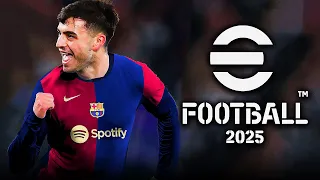 eFootball 2025 – ПЕРВЫЕ НОВОСТИ