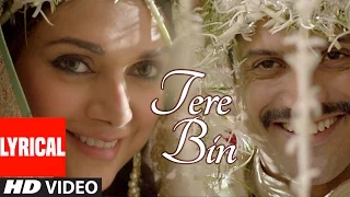 "Tere Bin" Lyrical Video Song | Wazir | Farhan Akhtar, Aditi Rao Hydari | Sonu Nigam, Shreya Ghoshal