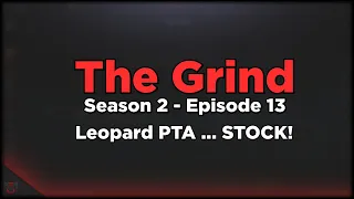 Leopard PTA... Stock! - The Grind | Season 2 - Episode 13 | World of Tanks