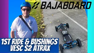 First Ride & Bushings on the BajaBoard VESC  S2 ATRAX