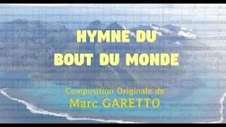 Hymne du Bout du Monde - Composition Originale de Marc Garetto, projet musical Tahiti MEP Avril 2024