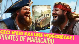 Pirates of Maracaibo - Ceci n'est pas une vidéorègle !