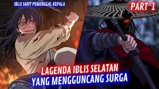 TERBARU🔥Lagenda Selatan Pengacau SURGA❗IBLIS Sabit Pemenggal❗Par 1 Alur Cerita Manhwa Manhua Terbaik