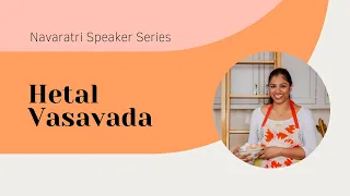 Hetal Vasavada: Shakti: Powerful Feminine: Navarātri 2020 Speaker Series