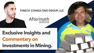 Exclusive Insights and Commentary On Investing Into Gold And Silver Mining Companies w/ John Feneck