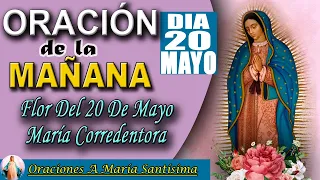 oración de la Mañana del Día Lunes 20 De Mayo 2024 - San Lucas 1,49