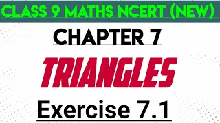 new NCERT/CBSE class 9 maths chapter 7 Triangles exercise 7.1 new syllabus