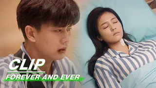 Clip: Please, Wake Up... | Forever and Ever EP28 | 一生一世 | iQIYI