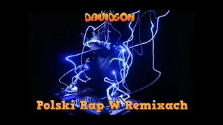 😇🤩 Polski Rap w Remixach 😻 Dj Davidson 🤩😇 #06