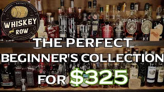 $325 Ultimate Beginner's Bourbon Collection! Where to start collecting bourbon?