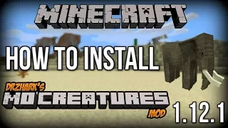 How To INSTALL Mo' Creatures Mod (With Forge)! [Minecraft 1.12.1+]