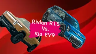 Kia EV9 vs. Rivian R1S