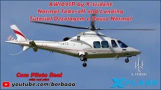 [REAL PILOT] X-plane AW109SP by X trident   Normal Take off and Landing