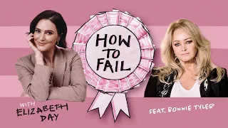 Bonnie Tyler on her first podcast - How To Fail with Elizabeth Day