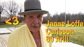 JANNE LOFFE CARLSSON 80 år Vlog 47.