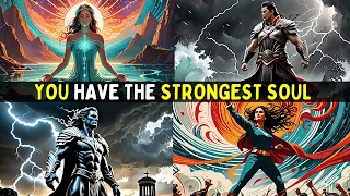 8 Signs You are the Strongest Soul on Earth