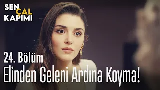 Elinden geleni ardına koyma! - Sen Çal Kapımı 24. Bölüm