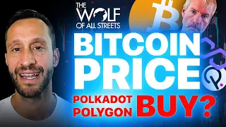 BITCOIN PRICE | POLKADOT, POLYGON: BUY? | MICROSTRATEGY BUYS MORE BTC