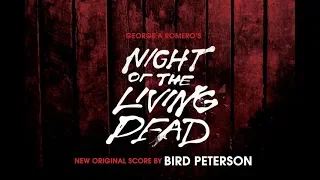 Night Of The Living Dead (With New Original Score By Bird Peterson)