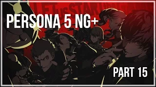 Valruz Plays Persona 5 #15 (NG+)