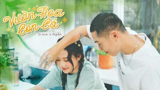 O.LEW x NGẮN | VƯỜN HOA CON CÁ | OFFICIAL MV