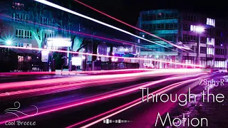 Z8phyR - Through the Motion (Original Mix) [Free Download] [2019]