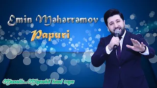 Emin Meherremov   Papuri & Pitm Masalli  Miyanku kend Toyu