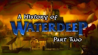 From Despotism to Liberty - A History of Waterdeep II - Forgotten Realms Lore