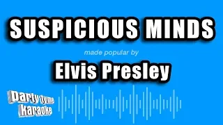 Elvis Presley - Suspicious Minds (Karaoke Version)