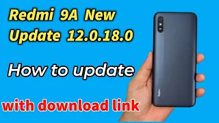 Redmi 9A New Update 12.0.18.0 | Redmi 9A New Update release how to update version 12.0.18.0