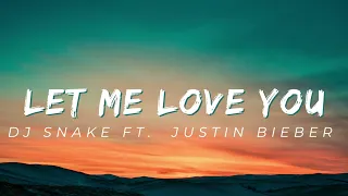 DJ Snake ft.  Justin Bieber -  Let Me Love You