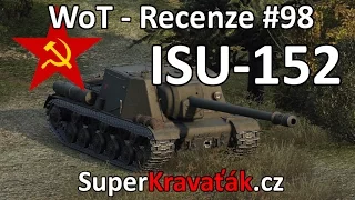 World of Tanks | ISU-152 (Recenze #98)