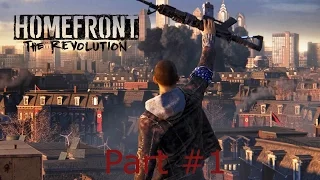 Homefront The Revolution Part 1- "North Korea took over!!!"