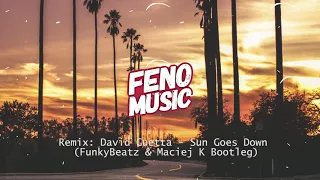 Remix David Guetta   Sun Goes Down FunkyBeatz & Maciej K Bootleg